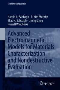 Advanced Electromagnetic Models for Materials Characterization and Nondestructive Evaluation〈1st ed. 2021〉