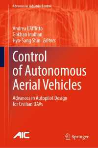 Control of Autonomous Aerial Vehicles : Advances in Autopilot Design for Civilian UAVs