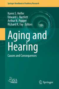 加齢と聴覚（第２版）<br>Aging and Hearing : Causes and Consequences