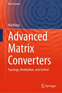 Advanced Matrix Converters : Topology, Modulation, and Control
