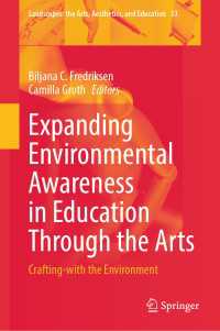 Expanding Environmental Awareness in Education Through the Arts : Crafting-with the Environment