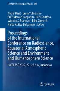 Proceedings of the International Conference on Radioscience, Equatorial Atmospheric Science and Environment and Humanosphere Science : INCREASE 2022, 22-23 Nov, Indonesia