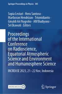 Proceedings of the International Conference on Radioscience, Equatorial Atmospheric Science and Environment and Humanosphere Science : INCREASE 2023, 21–22 Nov, Indonesia
