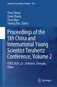 Proceedings of the 5th China and International Young Scientist Terahertz Conference, Volume 2 : YTHZ 2024, 22-24 March, Chengdu, China