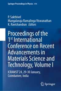 Proceedings of the 1st International Conference on Recent Advancements in Materials Science and Technology, Volume I : ICRAMST'24, 29-30 January, Coimbatore, India