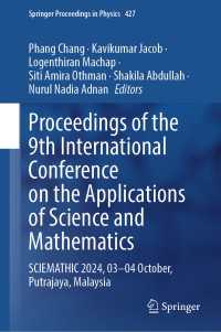 Proceedings of the 9th International Conference on the Applications of Science and Mathematics : SCIEMATHIC 2024, 03-04 October, Putrajaya, Malaysia
