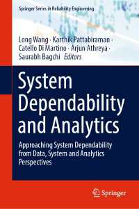System Dependability and Analytics : Approaching System Dependability from Data, System and Analytics Perspectives