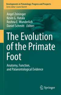 The Evolution of the Primate Foot : Anatomy, Function, and Palaeontological Evidence