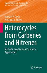 Heterocycles from Carbenes and Nitrenes : Methods, Reactions and Synthetic Applications