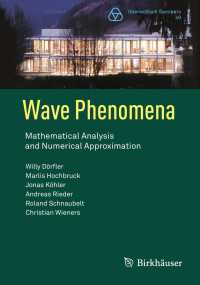 Wave Phenomena〈1st ed. 2023〉 : Mathematical Analysis and Numerical Approximation