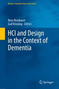 認知症患者のためのHCI設計<br>HCI and Design in the Context of Dementia
