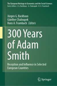 300 Years of Adam Smith : Reception and Influence in Selected European Countries