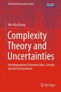 Complexity Theory and Uncertainties : Interdependence Between Man, Society, and the Environment