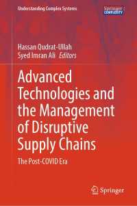 Advanced Technologies and the Management of Disruptive Supply Chains : The Post-COVID Era