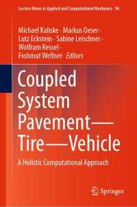 Coupled System Pavement - Tire - Vehicle : A Holistic Computational Approach
