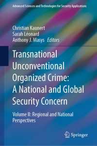 Transnational Unconventional Organized Crime: A National and Global Security Concern : Volume II: Regional and National Perspectives