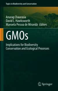 GMOs : Implications for Biodiversity Conservation and Ecological Processes