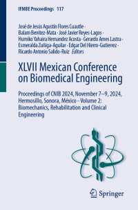 XLVII Mexican Conference on Biomedical Engineering : Proceedings of CNIB 2024, November 7–9, 2024, Hermosillo, Sonora, M&eacute;xico - Volume 2: Biomechanics, Rehabilitation and Clinical Engineering
