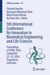 5th International Conference for Innovation in Biomedical Engineering and Life Sciences : Proceedings of ICIBEL 2024, September 22–23, 2024, Yogyakarta, Indonesia