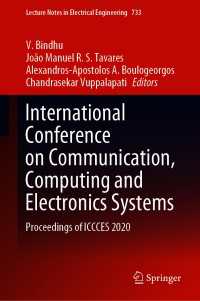 International Conference on Communication, Computing and Electronics Systems : Proceedings of ICCCES 2020