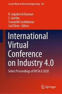 International Virtual Conference on Industry 4.0 : Select Proceedings of IVCI4.0 2020