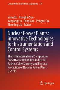 Nuclear Power Plants: Innovative Technologies for Instrumentation and Control Systems : The Fifth International Symposium on Software Reliability, Industrial Safety, Cyber Security and Physical Protection of Nuclear Power Plant (ISNPP)