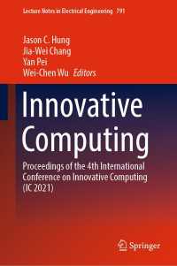 Innovative Computing : Proceedings of the 4th International Conference on Innovative Computing (IC 2021)