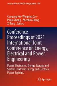 Conference Proceedings of 2021 International Joint Conference on Energy, Electrical and Power Engineering : Power Electronics, Energy Storage and System Control in Energy and Electrical Power Systems