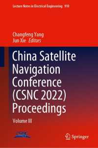 China Satellite Navigation Conference (CSNC 2022) Proceedings : Volume III