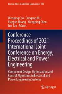 Conference Proceedings of 2021 International Joint Conference on Energy, Electrical and Power Engineering : Component Design, Optimization and Control Algorithms in Electrical and Power Engineering Systems