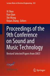 Proceedings of the 9th Conference on Sound and Music Technology : Revised Selected Papers from CMST