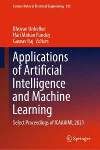 Applications of Artificial Intelligence and Machine Learning : Select Proceedings of ICAAAIML 2021