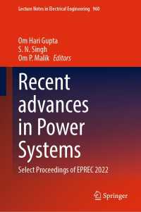 Recent advances in Power Systems : Select Proceedings of EPREC 2022