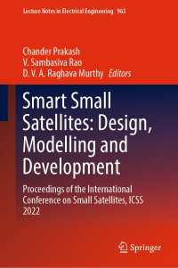 Smart Small Satellites: Design, Modelling and Development : Proceedings of the International Conference on Small Satellites, ICSS 2022