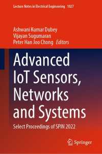Advanced IoT Sensors, Networks and Systems : Select Proceedings of SPIN 2022