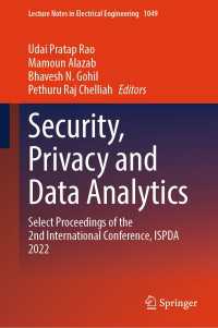 Security, Privacy and Data Analytics : Select Proceedings of the 2nd International Conference, ISPDA 2022