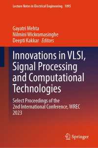 Innovations in VLSI, Signal Processing and Computational Technologies : Select Proceedings of the 2nd International Conference, WREC 2023
