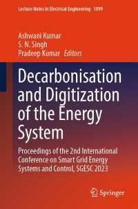 Decarbonisation and Digitization of the Energy System : Proceedings of the 2nd International Conference on Smart Grid Energy Systems and Control, SGESC 2023