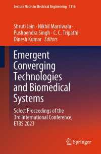 Emergent Converging Technologies and Biomedical Systems : Select Proceedings of the 3rd International Conference, ETBS 2023