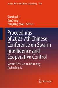 Proceedings of 2023 7th Chinese Conference on Swarm Intelligence and Cooperative Control : Swarm Decision and Planning Technologies