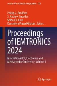 Proceedings of IEMTRONICS 2024 : International IoT, Electronics and Mechatronics Conference, Volume 1