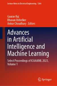 Advances in Artificial Intelligence and Machine Learning : Select Proceedings of ICAAAIML 2023, Volume 1