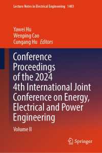 Conference Proceedings of the 2024 4th International Joint Conference on Energy, Electrical and Power Engineering : Volume II