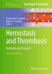 Hemostasis and Thrombosis〈Second Edition 2023〉 : Methods and Protocols（2）