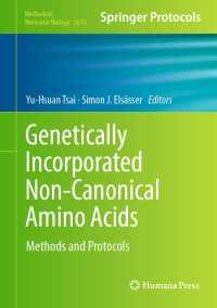 Genetically Incorporated Non-Canonical Amino Acids : Methods and Protocols