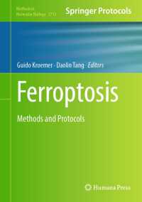 フェロトーシス：研究法・プロトコル<br>Ferroptosis : Methods and Protocols