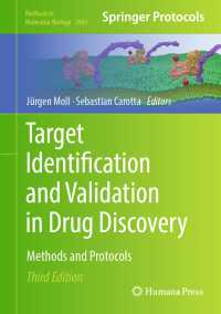 Target Identification and Validation in Drug Discovery〈Third Edition 2025〉 : Methods and Protocols（3）