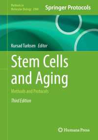 幹細胞と加齢：研究法・プロトコル（第３版）<br>Stem Cells and Aging〈Third Edition 2025〉 : Methods and Protocols（3）