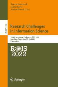 Research Challenges in Information Science〈1st ed. 2022〉 : 16th International Conference, RCIS 2022, Barcelona, Spain, May 17–20, 2022, Proceedings