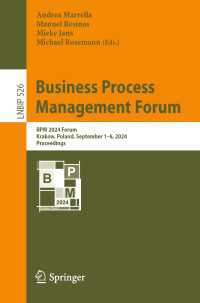 Business Process Management Forum : BPM 2024 Forum, Krakow, Poland, September 1–6, 2024, Proceedings